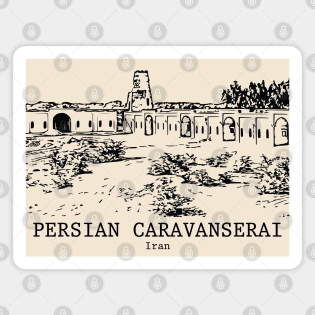 Persian Caravanserai - Iran Magnet by Lakeric